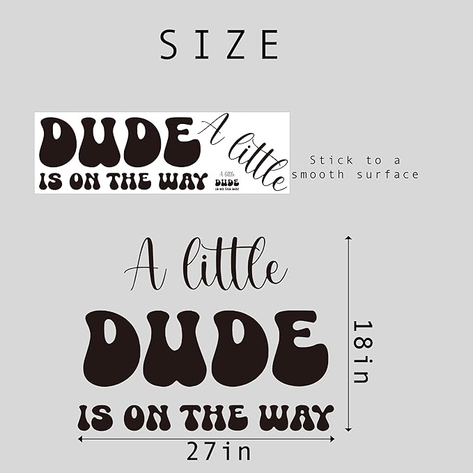 A Little Dude is On The Way Decal - Baby Shower Party Decorations, Gender Reveal Party Supplies, Balloon Arch Background Wall Decor, Party Photo Props Dude Sign Wall Decal (Dude Decal)