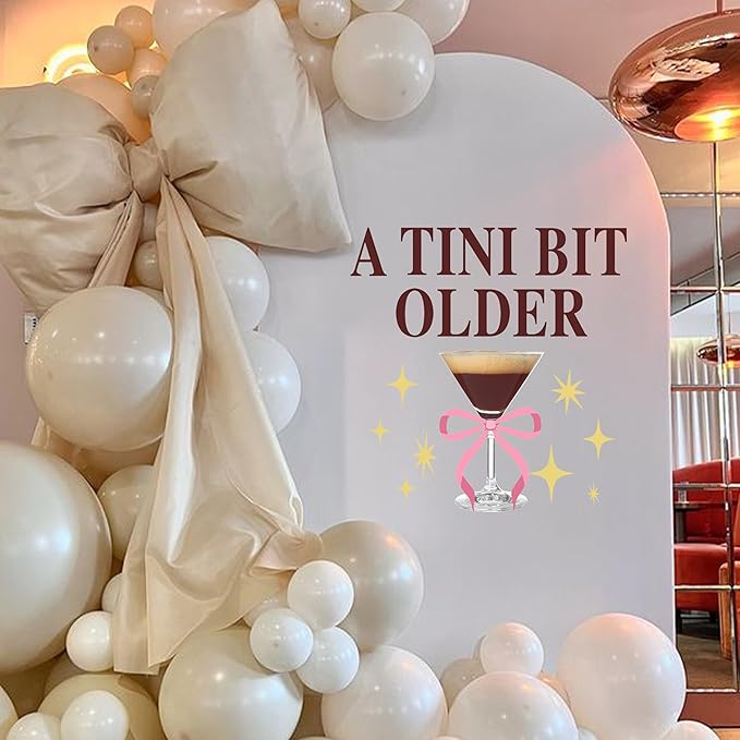 A Tini Bit Older Decal - Espresso Martini Theme Party Supplies Sticker, Martini Bar Party Decorations Birthday Decal, Tini Glass Sign Wall Sticker, Balloon Arch Background Wall Decoration